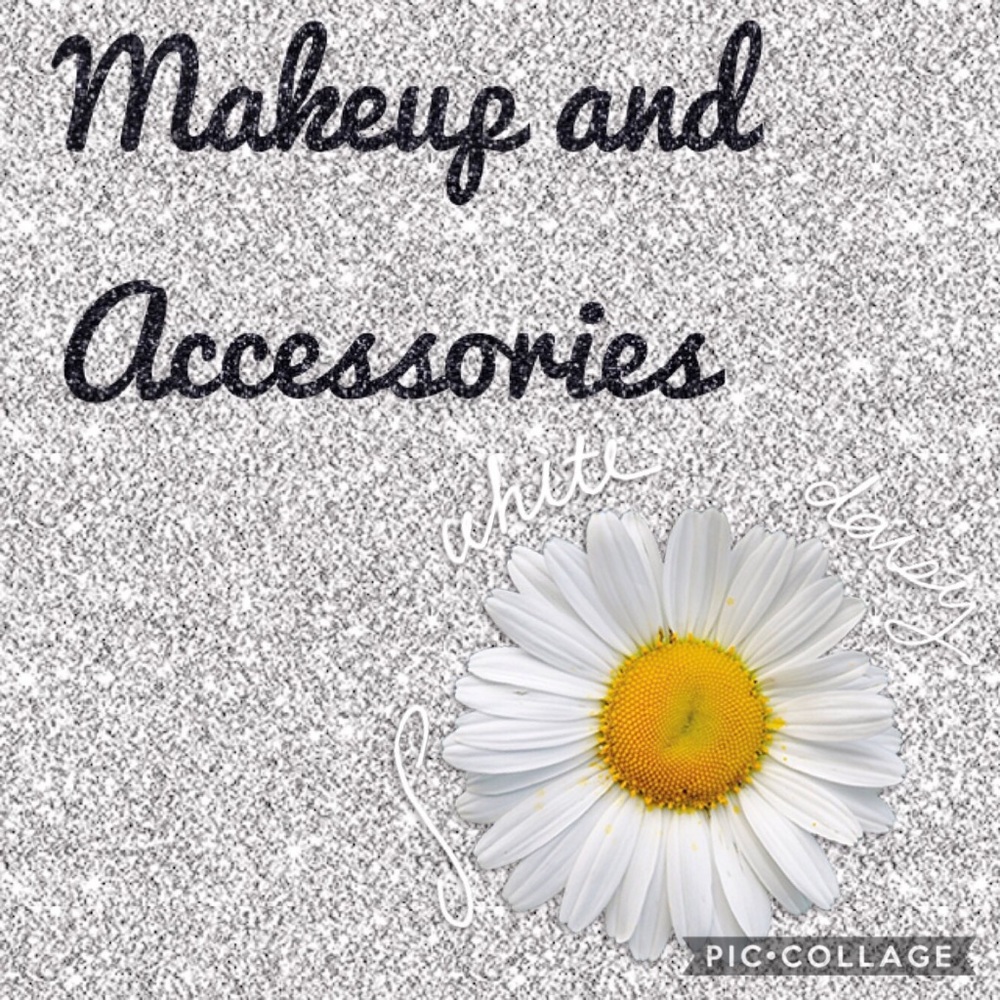 Makeup and Accessories